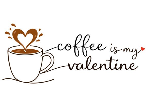 Download Coffee is My Valentine Line Art SVG - Line Collection